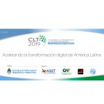 CLT19: América Latina vai debater políticas públicas que definirão seu lugar no mapa da nova economia digital